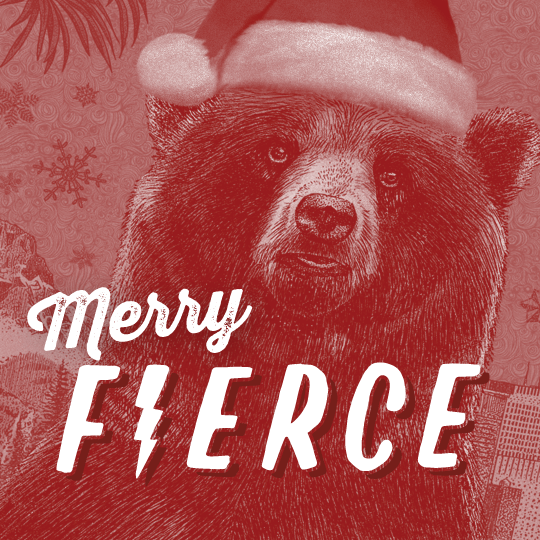 Merry Christmas from the Fierce people.